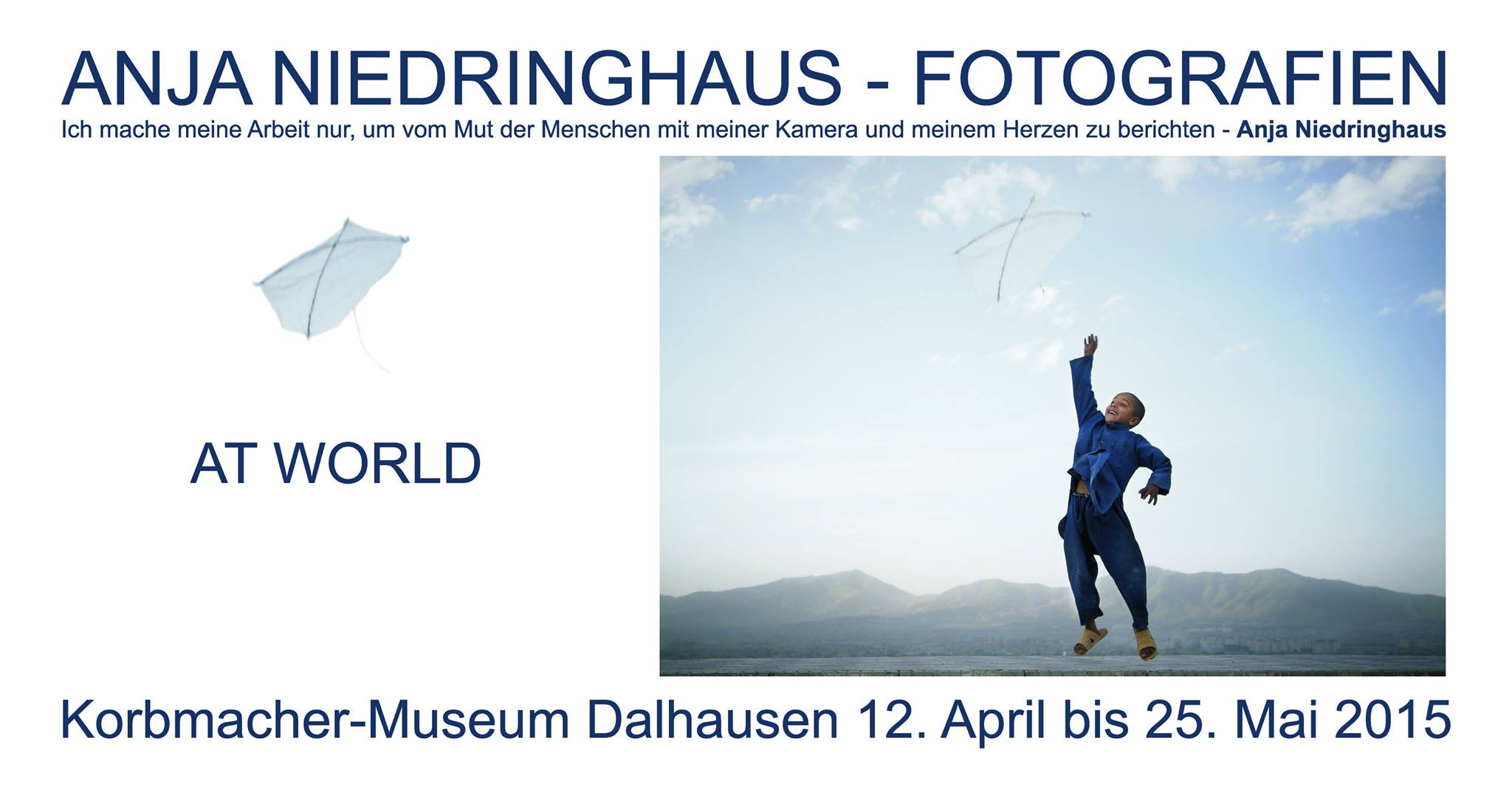 Sehenswert! Die Ausstellung AT WORLD von Anja Niedringhaus im Korbmacher-Museum Dalhausen